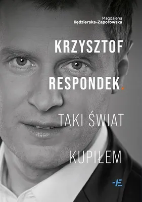 Image de Krzysztof Respondek. Taki świat kupiłem