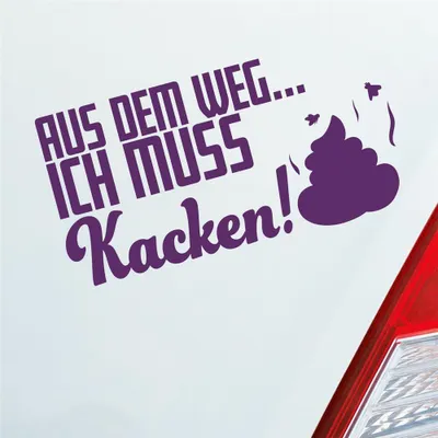 Produktbild von Auto Aufkleber Aus dem Weg... Ich muss Kacken! Shit 19,5x10 cm Lila Sticker Heckscheibenaufkleber