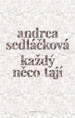 Image de Každý něco tají | Andrea Sedláčková