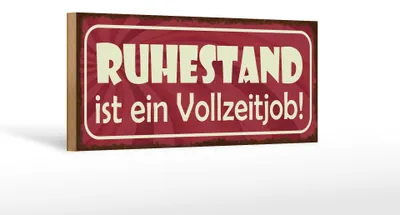 Produktbild von Holzschild Spruch 27x10cm Ruhestand ist ein Vollzeitjob