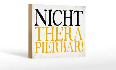 Produktbild von Holzschild Spruch 18x12cm nicht therapierbar Retro