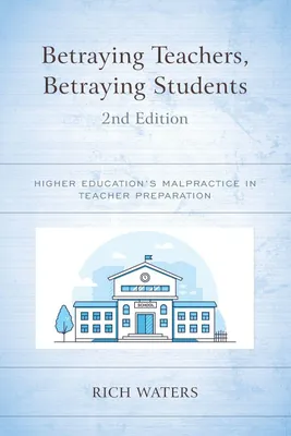 Produktbild von Betraying Teachers, Betraying Students