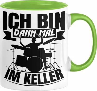 Produktbild von Schlagzeug-Spieler Geschenk Drummer Tasse Geschenkidee Spruch Ich Bin Dann Mal Im Keller Schlagzeuger (Grün)