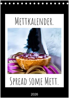 Produktbild von Mettkalender - Spread Some Mett. (Tischkalender 2026 DIN A5 hoch), CALVENDO Monatskalender