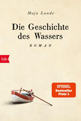 Image de Die Geschichte des Wassers: Roman (Klimaquartett, Band 2)