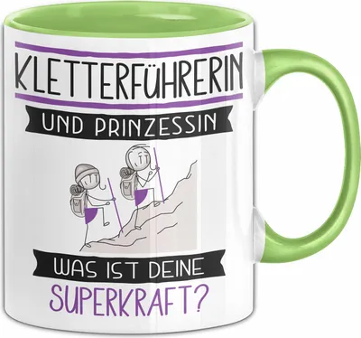 Produktbild von Kletterführerin Und Prinzessin Tasse Geschenk Für Eine Kletterführerin Geburtstag Was Ist Deine Superkraft (Grün)