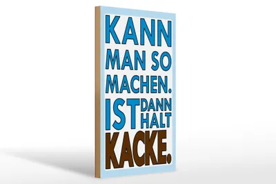 Produktbild von Holzschild Spruch 20x30cm  Kann man so machen
