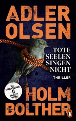 Image de Tote Seelen singen nicht: Der elfte Fall für das Sonderdezernat Q in Kopenhagen - Thriller. Die internationale -Reihe rund um den Ermittler Carl Mørck geht weiter!