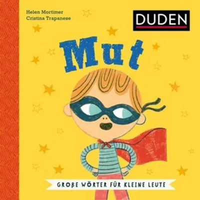 Obrázok produktu pre Mut. Wortbedeutung verstehen: Was bedeutet Mut? Soziales Lernen mit dem Duden Kinderbuch ab 5 Jahren zur Sprachförderung (Große Wörter für kleine Leute)