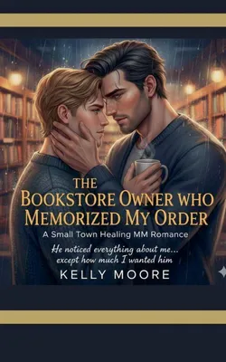 Produktbild von The Bookstore Owner Who Memorized My Order
