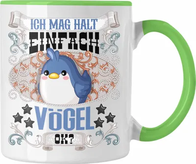 Produktbild von Trendation - Ich Mag Halt Einfach Vögel Ok? Tasse Geschenkidee für Vogel Liebhaber Züchter Lustiger Spruch (Grün)
