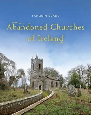 Zdjęcie produktu dla Abandoned Churches of Ireland