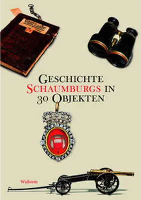 Image de Geschichte Schaumburgs in 30 Objekten