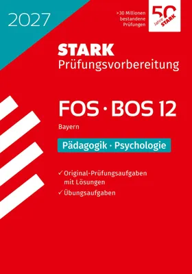 Produktbild von STARK Pädagogik/Psychologie 12. Klasse - Abitur FOS/BOS 2027 Bayern - Prüfungsvorbereitung