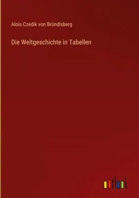 Produktbild von Die Weltgeschichte in Tabellen