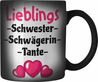 Produktbild von Trendation - Lieblings Schwester Schwägerin Tante Geschenk Farbwechsel Zauber-Tasse mit Spruch (Schwarz)