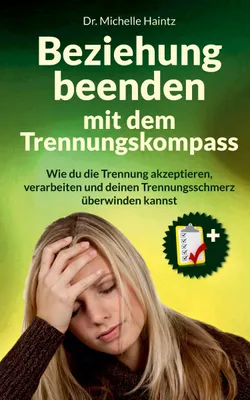 Produktbild von Beziehung beenden mit dem Trennungskompass