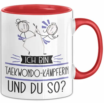 Produktbild von Taekwondo-Kämpferin Tasse Geschenk Ich Bin Taekwondo-Kämpferin Und Du So Geschenkidee Lustiger Spruch Becher (Rot)