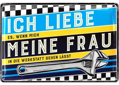 Produktbild von Ich liebe meine Frau Blechschild retro, Werkstatt Schild, lustige Sprüche Schild für Papas Werkstatt, Schrauber und Kfz Mechaniker Geschenk
