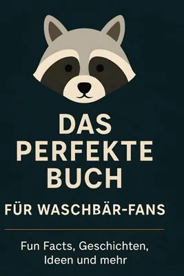 Zdjęcie produktu dla Das perfekte Buch für Waschbär-Fans