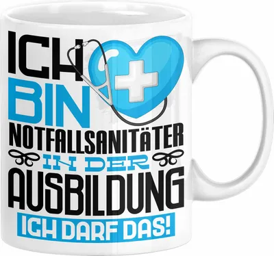 Produktbild von Notfallsanitäter Ausbildung Tasse Geschenk Ich Bin Notfallsanitäter In Der Ausbildung Ich Darf Das Geschenkidee Spruch (Weiß)