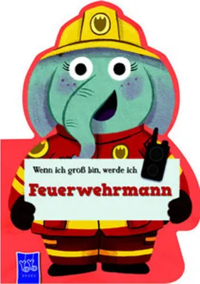 Produktbild von Wenn ich groß bin, werde ich - Feuerwehrmann