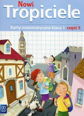 Produktbild von WSiP Nowi Tropiciele. Matematyka. Klasa 1. Część 5, Edukacyjny, Polski, Broszurowa okładka, 72 stron(y)