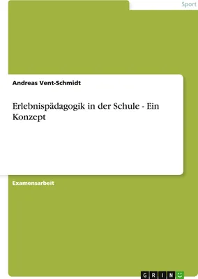 Produktbild von Erlebnispädagogik in der Schule - Ein Konzept