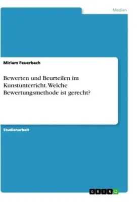 Immagine prodotto di Bewerten und Beurteilen im Kunstunterricht. Welche Bewertungsmethode ist gerecht?