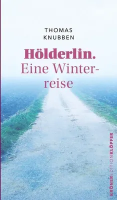 Image de Hölderlin. Eine Winterreise