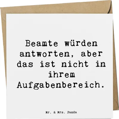 Produktbild von Mr. & Mrs. Panda Klappkarte Spruch Beamtin Humor - Weiß - Geschenk, Berufsalltag, personalisierte Geschenke, Grußkarte, anlasskarte, Aufmerksamkeit, Antworten, Verwaltung