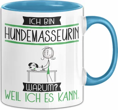 Produktbild von Hundemasseurin Tasse Geschenk Ich Bin Hundemasseurin Warum Weil Ich Es Kann Geschenkidee Geburtstag (Blau)