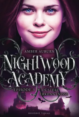 Produktbild von Nightwood Academy, Episode 3 - Düstere Erkenntnisse: Romantasy-Serie