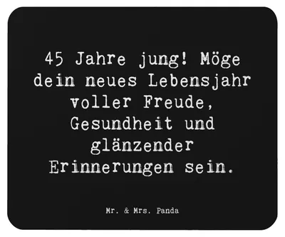 Produktbild von Mr. & Mrs. Panda Mauspad Spruch 45. Geburtstag - Schwarz - Geschenk, laptop, Mousepad, Happy Birthday, notebook, Freude, Mouse Pad, mousematte, Geburtstagswünsche, Feier