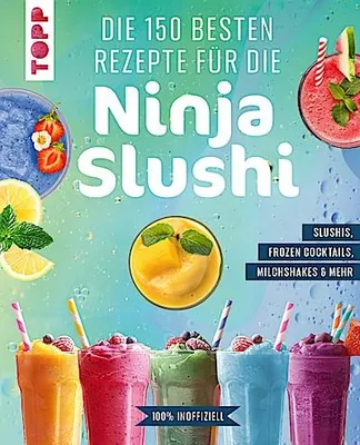 Immagine prodotto di Die 150 besten Rezepte für die Ninja Slushi