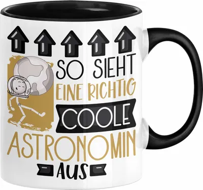 Produktbild von Astronomin Geschenk Tasse Geschenkidee für Astronomin Geburtstag Weihnachten Spruch So Sieht Eine Richtig Coole Astronomin Aus Kaffee-Becher  (Schwarz)
