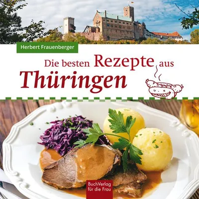 Produktbild von Die besten Rezepte aus Thüringen