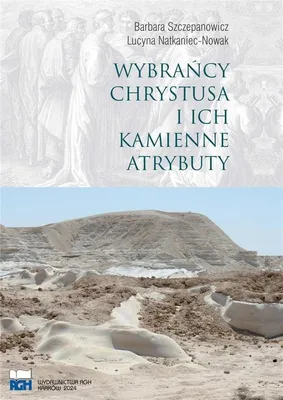 Obrázok produktu pre Wybrańcy Chrystusa i ich kamienne atrybuty - wydanie popularnonaukowe