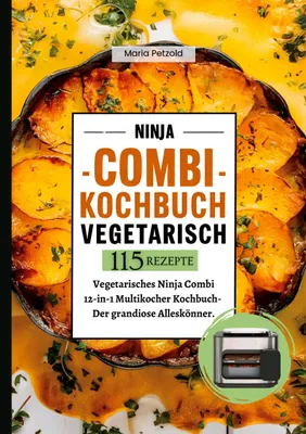 Produktbild von Ninja Combi Kochbuch Vegetarisch- 115 Rezepte.