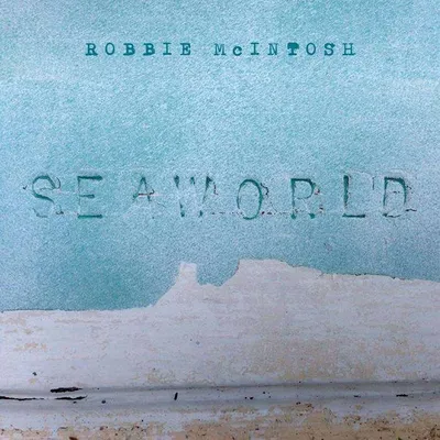 Obrázek produktu pro Robbie McIntosh: Seaworld
