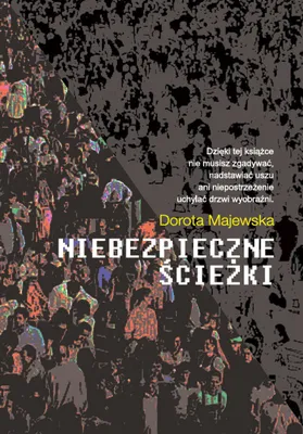 Produktbild von Niebezpieczne ścieżki - Dorota Majewska (Buch auf Polnisch)