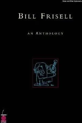 Produktbild von Bill Frisell: An Anthology