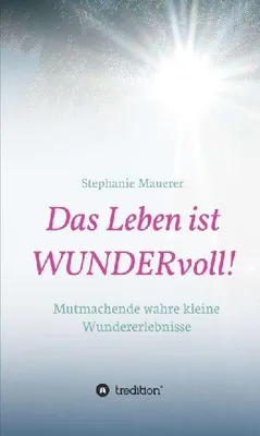 Produktbild von Das Leben ist WUNDERvoll!