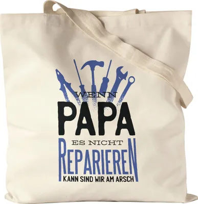 Produktbild von Jutebeutel Stoffbeutel Canvas Wenn Papa Es Nicht Reparieren Kann Spruch Lustig Vatertag Geschenkidee Bester Papa Dad