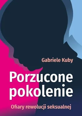 Imagen del producto de Porzucone pokolenie. Ofiary rewolucji seksualnej