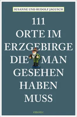 Image de 111 Orte im Erzgebirge, die man gesehen haben muss
