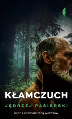Produktbild von Powieść kryminalna Kłamczuch Tom 4 - Nina Warwiłow