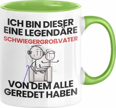 Produktbild von Schwiegergroßvater Geschenk Tasse Lustige Geschenkidee Geburtstag für Schwiegergroßvater Ich Bin Dieser Legendäre Schwiegergroßvater Von Dem Alle Geredet Haben Kaffee-Becher (Grün)