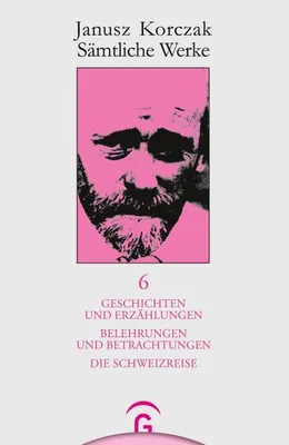 Produktbild von Geschichten und Erzählungen. Belehrungen und Betrachtungen. Die Schweizreise.