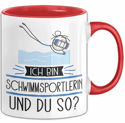 Produktbild von Schwimmsportlerin Tasse Geschenk Ich Bin Schwimmsportlerin Und Du So Geschenkidee Lustiger Spruch Becher (Rot)